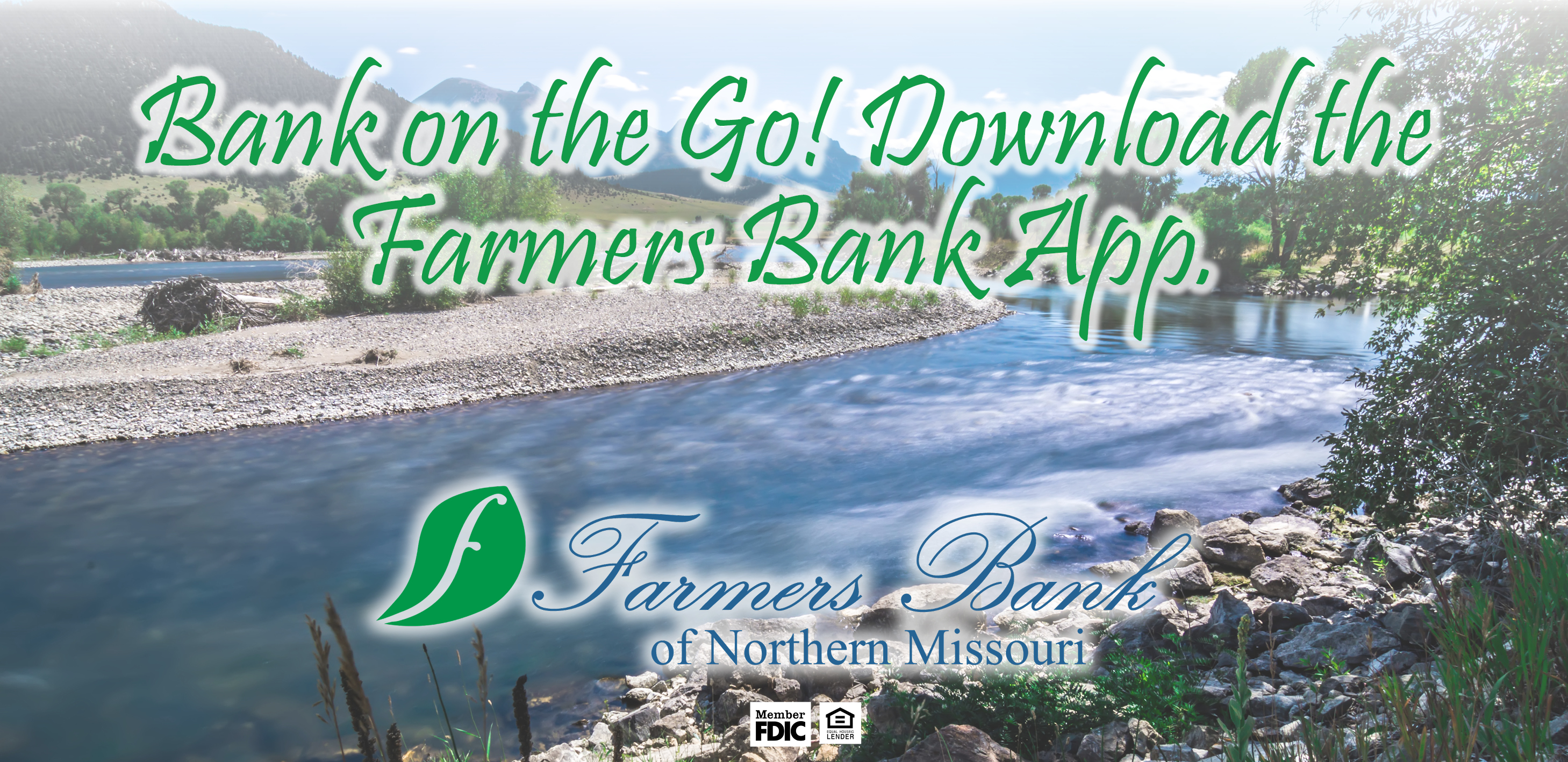 Bank on the GO. Download the Farmers Bank App. Farmers Bank of Northern Missouri, Member FDIC, Equal Housing Lender.